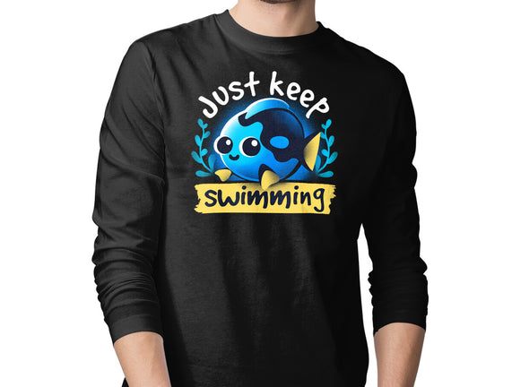 Cute Just Keep Swimming