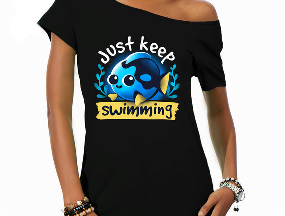 Cute Just Keep Swimming