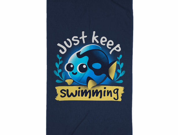 Cute Just Keep Swimming