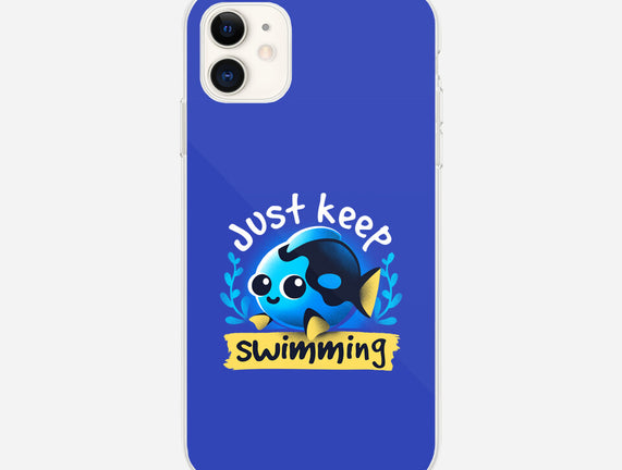 Cute Just Keep Swimming