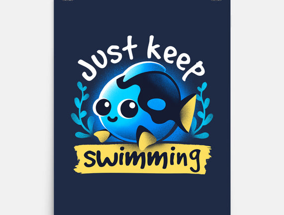 Cute Just Keep Swimming