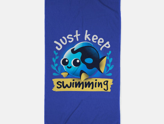 Cute Just Keep Swimming