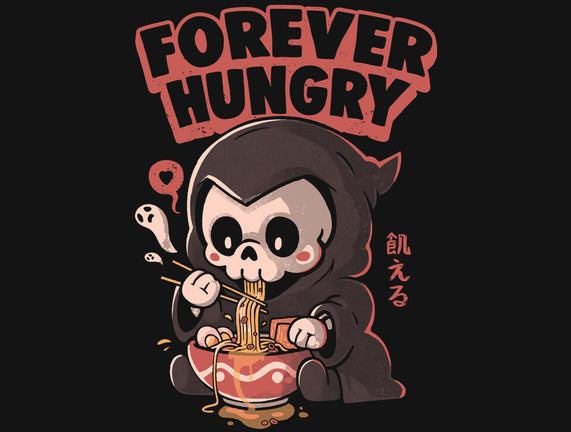 Forever Hungry