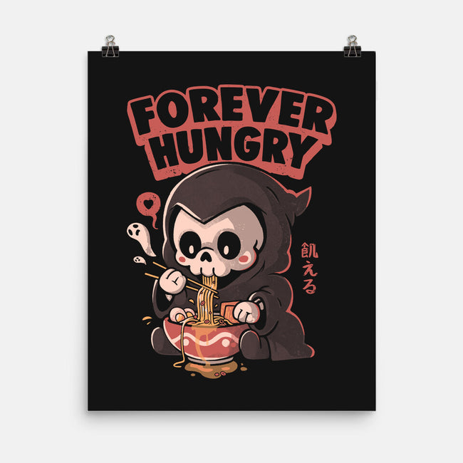 Forever Hungry-None-Matte-Poster-eduely