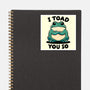 I Toad You So-None-Glossy-Sticker-fanfreak1