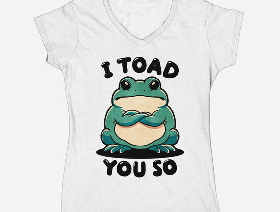 I Toad You So