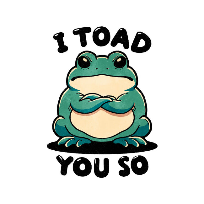 I Toad You So-Womens-V-Neck-Tee-fanfreak1