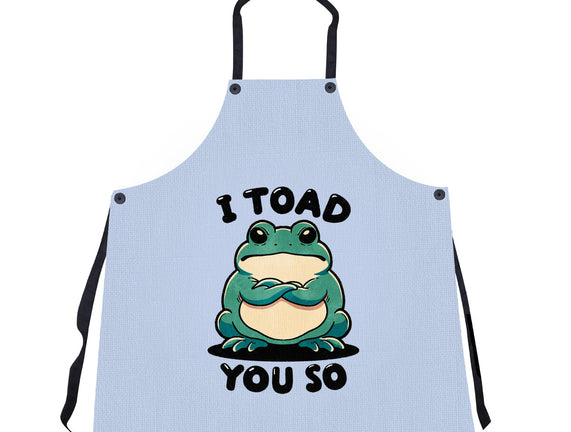 I Toad You So