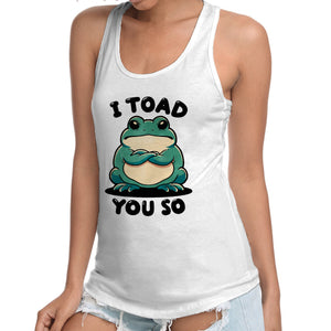 I Toad You So