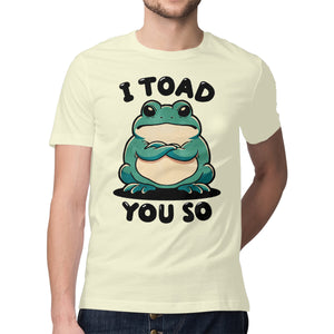 I Toad You So