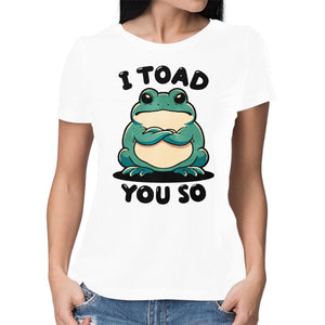 I Toad You So