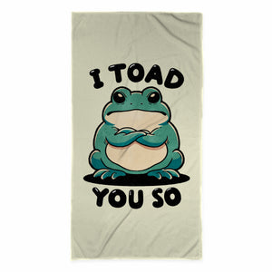 I Toad You So