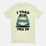 I Toad You So-Mens-Basic-Tee-fanfreak1