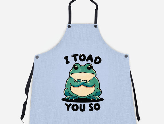 I Toad You So