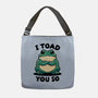 I Toad You So-None-Adjustable Tote-Bag-fanfreak1