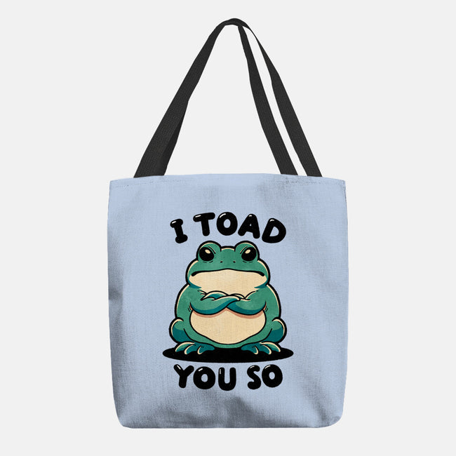 I Toad You So-None-Basic Tote-Bag-fanfreak1