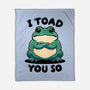 I Toad You So-None-Fleece-Blanket-fanfreak1