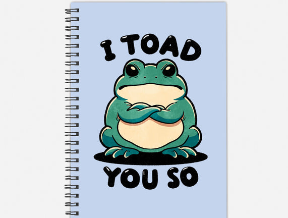 I Toad You So