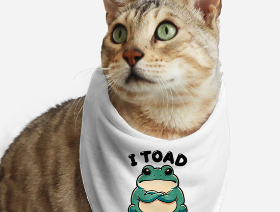 I Toad You So