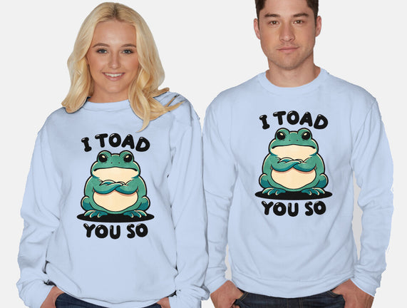 I Toad You So