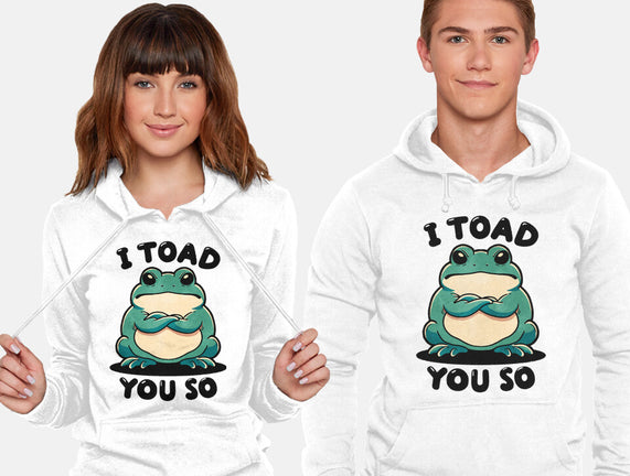 I Toad You So