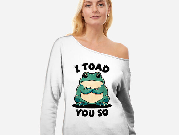 I Toad You So