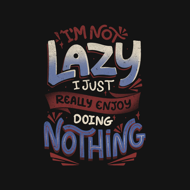 I'm Not Lazy-None-Glossy-Sticker-tobefonseca