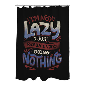 I'm Not Lazy