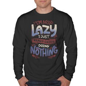 I'm Not Lazy