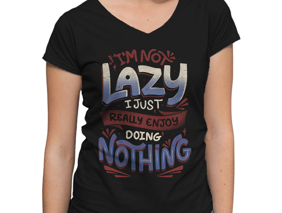 I'm Not Lazy