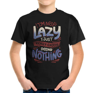 I'm Not Lazy