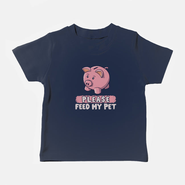 Please Feed My Pet-Baby-Basic-Tee-NMdesign