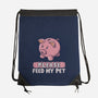 Please Feed My Pet-None-Drawstring-Bag-NMdesign