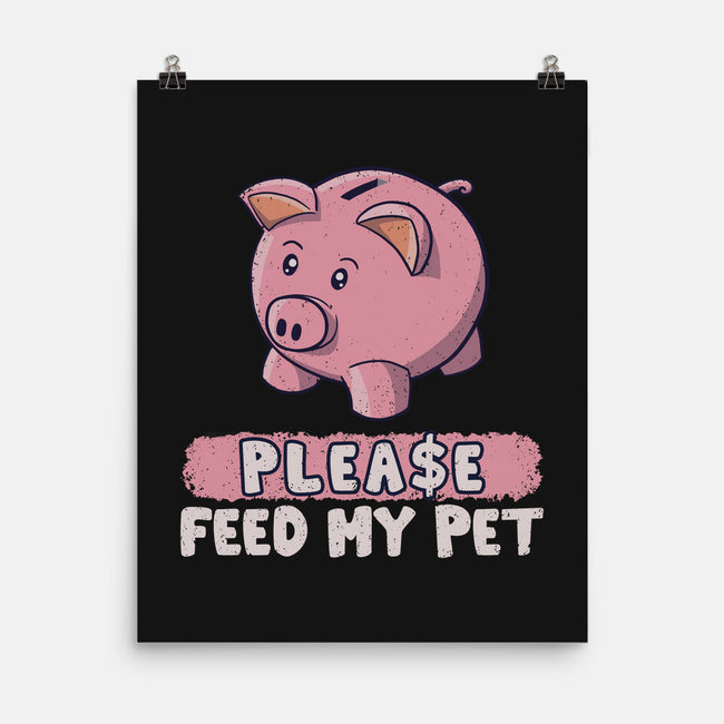 Please Feed My Pet-None-Matte-Poster-NMdesign