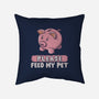 Please Feed My Pet-None-Removable Cover w Insert-Throw Pillow-NMdesign