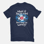 What If You're Right-Mens-Heavyweight-Tee-NemiMakeit