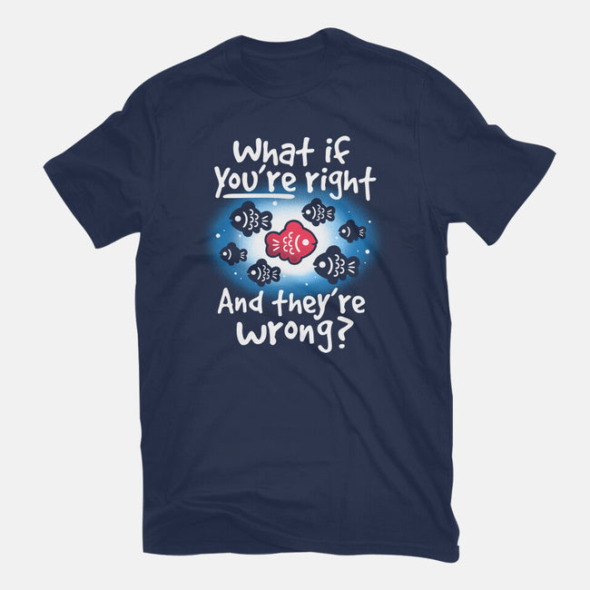 What If You're Right-Womens-Fitted-Tee-NemiMakeit