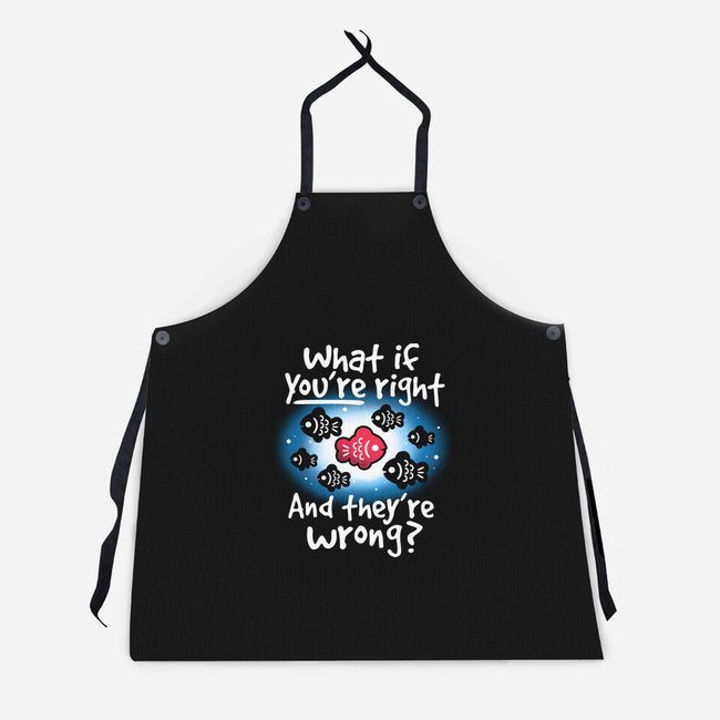 What If You're Right-Unisex-Kitchen-Apron-NemiMakeit