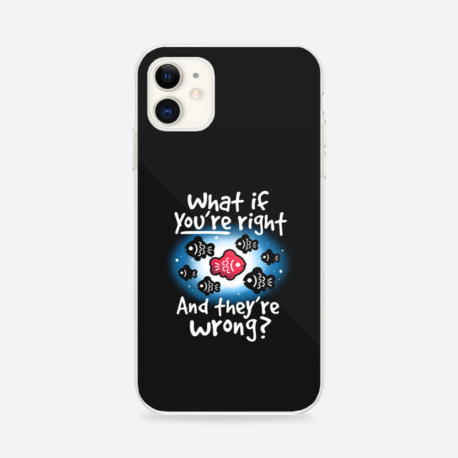 What If You're Right-iPhone-Snap-Phone Case-NemiMakeit