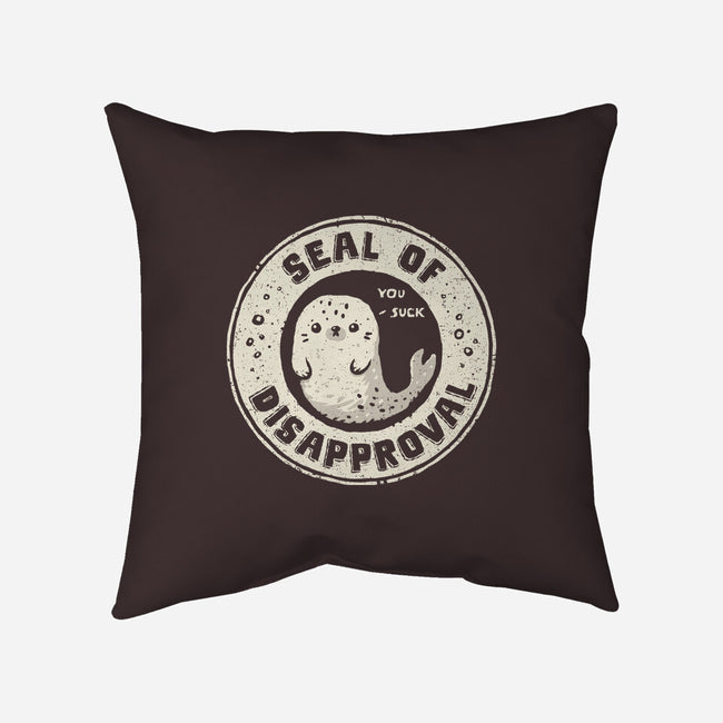 Seal Of Disapproval-None-Non-Removable Cover w Insert-Throw Pillow-kg07