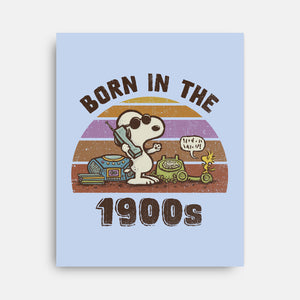 Born In The 1900s-None-Stretched-Canvas-kg07