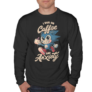 I Run On Coffee And Anxiety