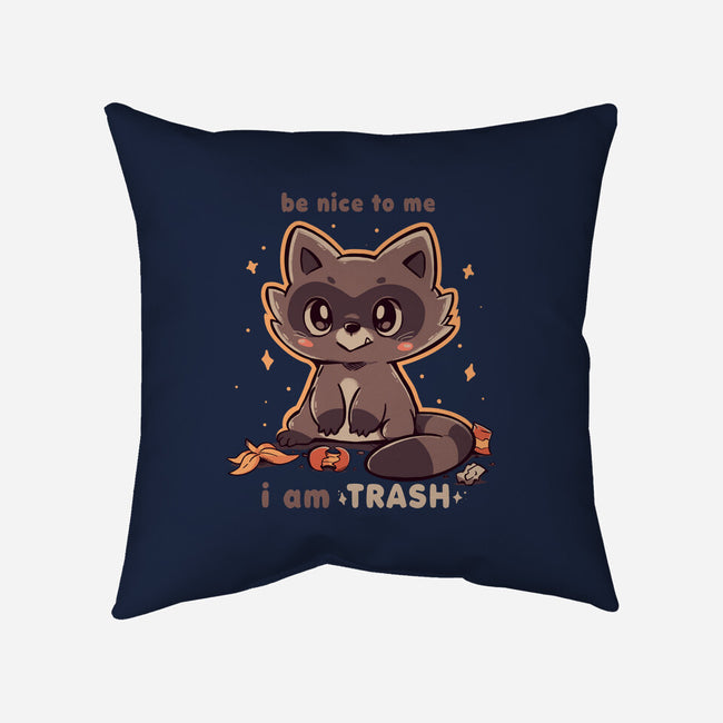 I Am Trash-None-Removable Cover-Throw Pillow-TechraNova