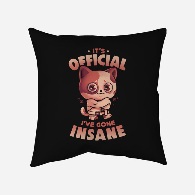 Insane Cat-None-Non-Removable Cover w Insert-Throw Pillow-eduely