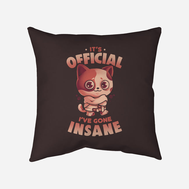 Insane Cat-None-Removable Cover w Insert-Throw Pillow-eduely