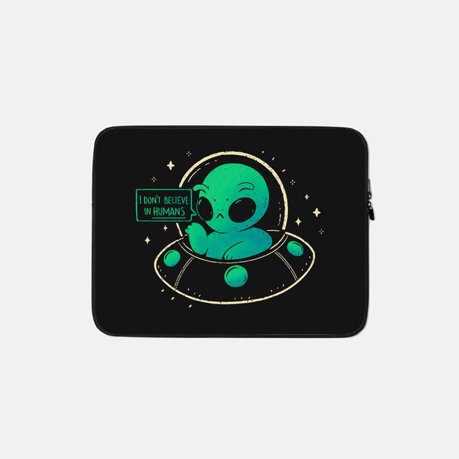 Aliens Don't Believe In Humans-None-Zippered-Laptop Sleeve-xMorfina