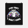 Fun Fact I Don't Care-None-Matte-Poster-koalastudio