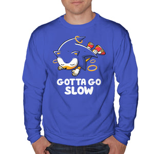 Gotta Go Slow