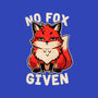 No Fox Given-Unisex-Basic-Tee-fanfreak1