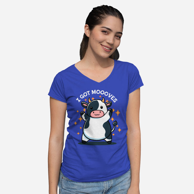 I Got Moooves-Womens-V-Neck-Tee-fanfreak1